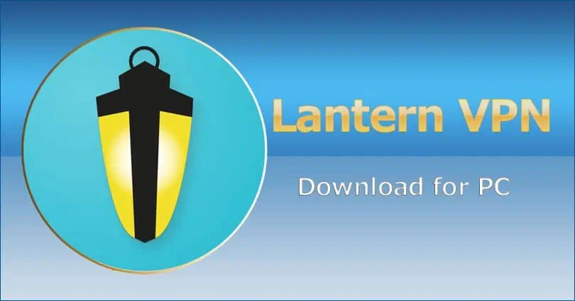 دانلود فیلترشکن Lantern برای کامیپوتر